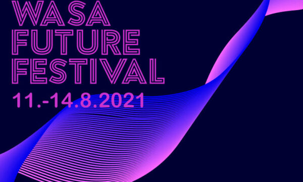 Wasa Future Festival 11.-14.8.2021